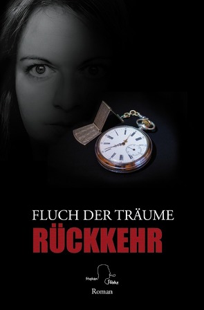 Fluch der Träume / Fluch der Träume 3 von Ferdinand,  Tanja, Fölske,  Stephan, Klukas,  Anja