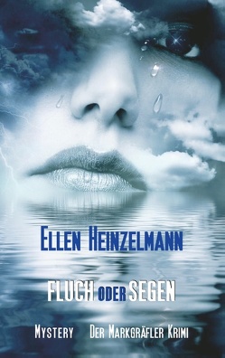 Fluch oder Segen von Heinzelmann,  Ellen