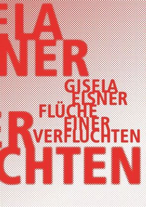 Flüche einer Verfluchten von Elsner,  Gisela, Köhler,  Kai, Künzel,  Christine