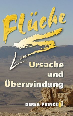 Flüche – Ursache und Überwindung von Kronbichler,  Martin, Prince,  Derek, Schatton,  Thomas