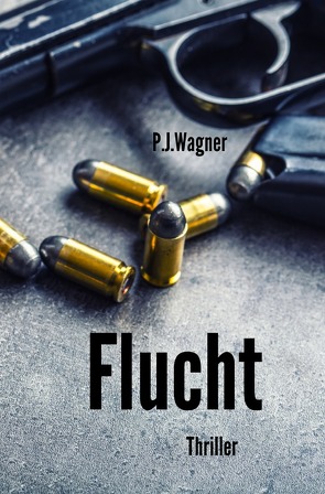 Flucht von Wagner,  P.J.