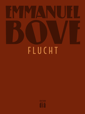 Flucht von Bove,  Emmanuel, Hennig,  Martin