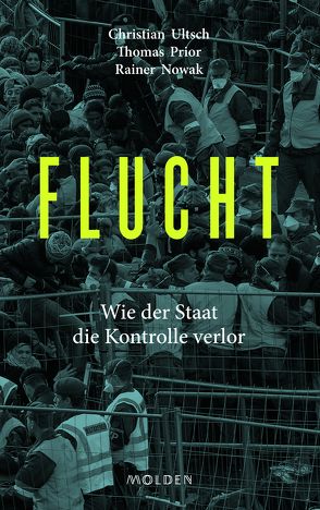 Flucht von Nowak,  Rainer, Prior,  Thomas, Ultsch,  Christian