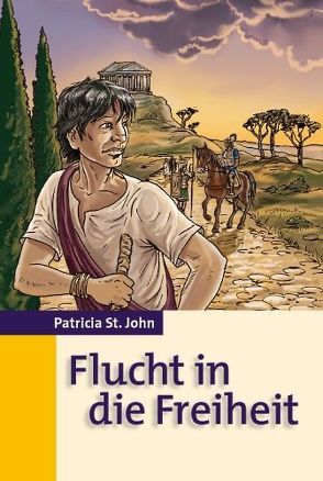 Flucht in die Freiheit von St. John,  Patricia