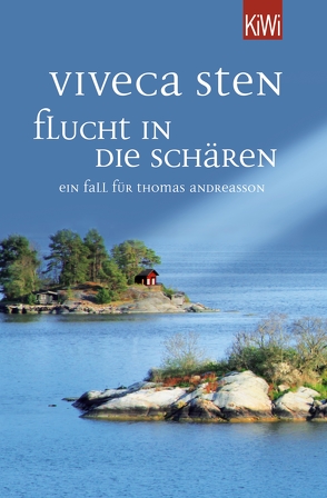 Flucht in die Schären von Lendt,  Dagmar, Sten,  Viveca