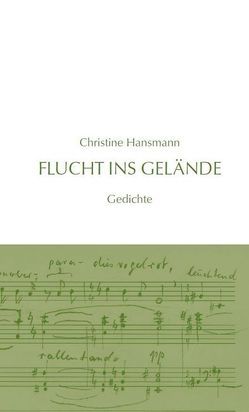 Flucht ins Gelände von Hansmann,  Christine