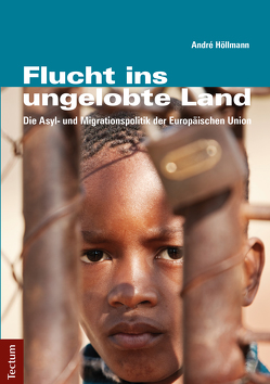 Flucht ins ungelobte Land von Höllmann,  André