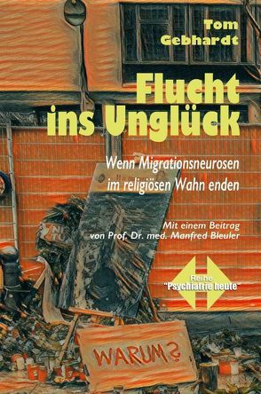 Flucht ins Unglück von Gebhardt,  Tom