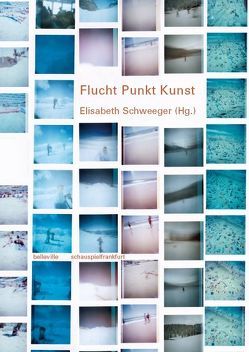 Flucht Punkt Kunst von Leistl,  Christof, Schweeger,  Elisabeth