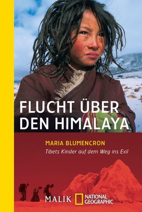 Flucht über den Himalaya von Blumencron,  Maria