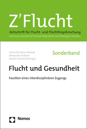 Flucht und Gesundheit von Krämer,  Alexander, Nowak,  Anna Christina, Schmidt,  Kerstin