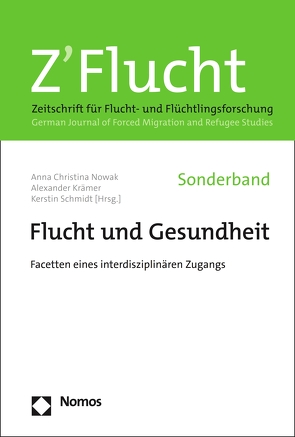 Flucht und Gesundheit von Krämer,  Alexander, Nowak,  Anna Christina, Schmidt,  Kerstin