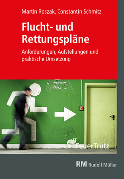 Flucht- und Rettungspläne von Roszak,  Martin, Schmitz,  Constantin