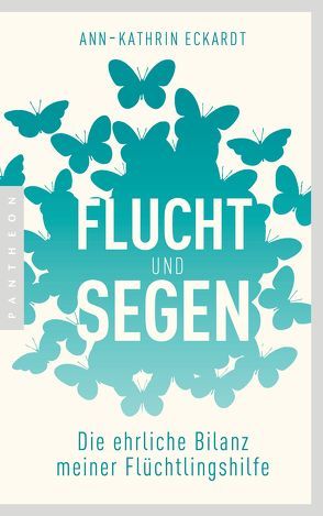 Flucht und Segen von Eckardt,  Ann-Kathrin