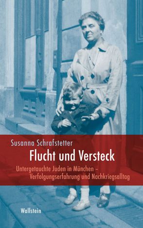 Flucht und Versteck von Schrafstetter,  Susanna