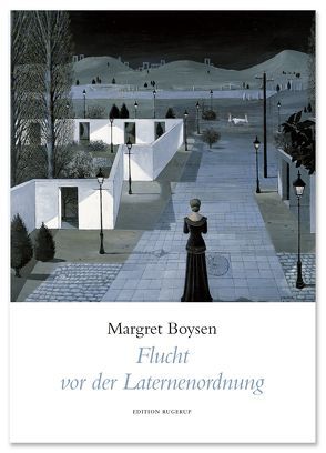 Flucht vor der Laternenordnung von Boysen,  Margret