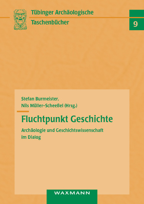 Fluchtpunkt Geschichte von Burmeister,  Stefan, Müller-Scheeßel,  Nils