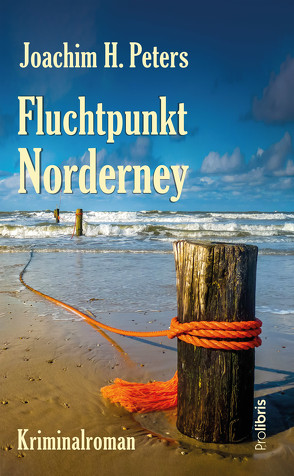 Fluchtpunkt Norderney von Peters,  Joachim H.