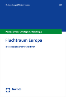 Fluchtraum Europa von Oster,  Patricia, Vatter,  Christoph