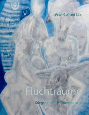 Fluchträume von Zöls,  Peter Gerhard