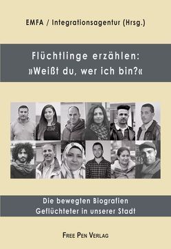 Flüchtlinge erzählen: »Weißt du, wer ich bin?« von Fischell,  J. Michael, Gappa,  Christoph, Sogos,  Giorgia