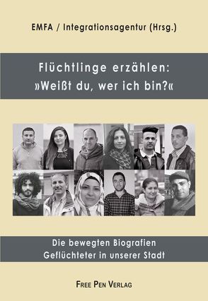 Flüchtlinge erzählen: »Weißt du, wer ich bin?« von Fischell,  J. Michael, Gappa,  Christoph, Sogos,  Giorgia