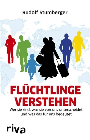 Flüchtlinge verstehen von Stumberger,  Rudolf