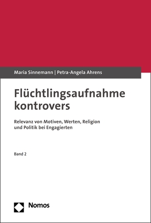 Flüchtlingsaufnahme kontrovers von Ahrens,  Petra-Angela, Sinnemann,  Maria