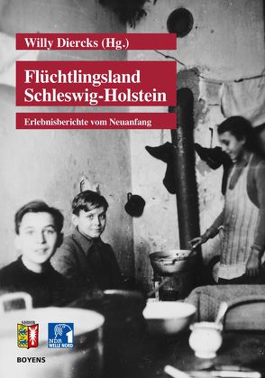 Flüchtlingsland Schleswig-Holstein von Diercks,  Willy