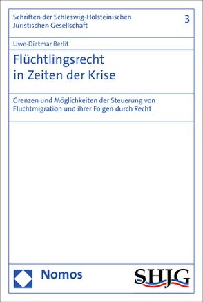 Flüchtlingsrecht in Zeiten der Krise von Berlit,  Uwe-Dietmar