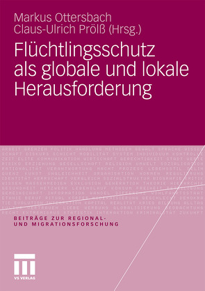 Flüchtlingsschutz als globale und lokale Herausforderung von Ottersbach,  Markus, Prölß,  Claus-Ulrich