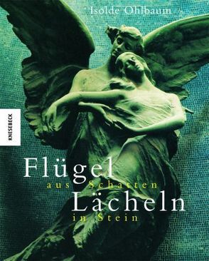 Flügel aus Schatten, Lächeln in Stein von Arnet,  Fabian, Ohlbaum,  Isolde