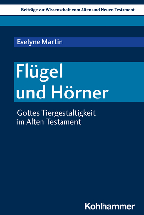 Flügel und Hörner von Dietrich,  Walter, Gielen,  Marlis, Martin,  Evelyne, Scoralick,  Ruth, von Bendemann,  Reinhard