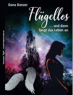 Flügellos von Danzer,  Dana