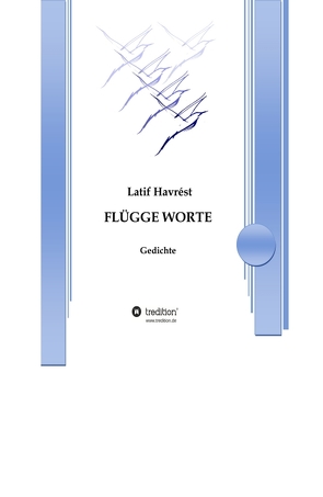 Flügge Worte von Havrest,  Latif