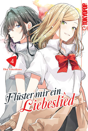 Flüster mir ein Liebeslied 04 von Maser,  Verena, Takeshima,  Eku