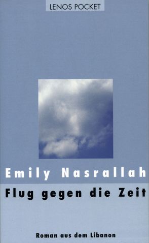 Flug gegen die Zeit von Fähndrich,  Hartmut, Nasrallah,  Emily