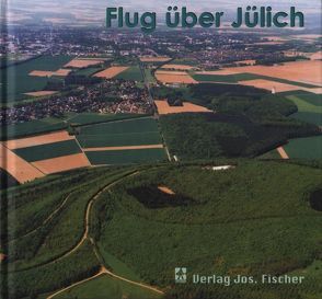 Flug über Jülich von Hommel,  Wolfgang, Katscher,  Werner, Ulrich,  Eckardt