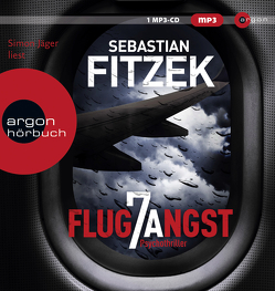 Flugangst 7A von Fitzek,  Sebastian, Jäger,  Simon