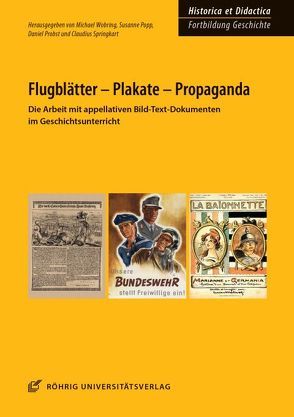 Flugblätter – Plakate – Propaganda von Popp,  Susanne, Probst,  Daniel, Springkart,  Claudius, Wobring,  Michael