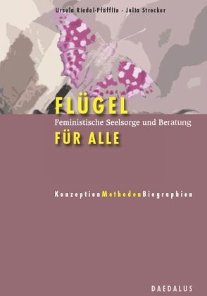 Flügel für alle von Riedel-Pfäfflin,  Ursula, Strecker,  Julia