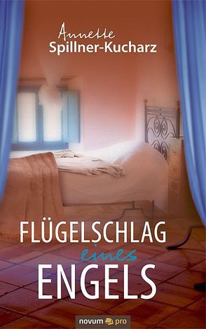 Flügelschlag eines Engels von Spillner-Kucharz,  Annette