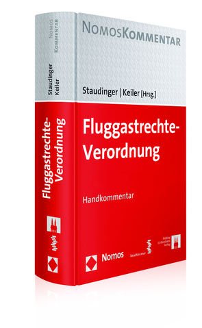 Fluggastrechte-Verordnung von Keiler,  Stephan, Staudinger,  Ansgar