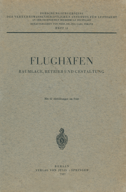 Flughäfen Raumlage, Betrieb und Gestaltung von Pirath,  Carl