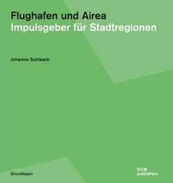 Flughafen und Airea von Schlaack,  Johanna