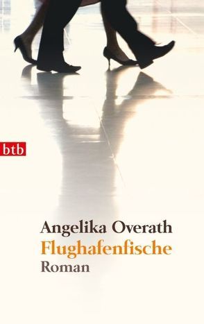 Flughafenfische von Overath,  Angelika