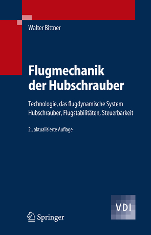 Flugmechanik der Hubschrauber von Bittner,  Walter