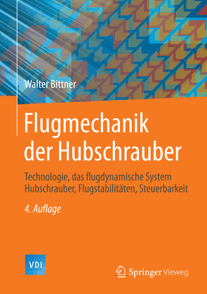 Flugmechanik der Hubschrauber von Bittner,  Walter