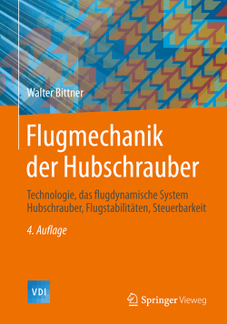 Flugmechanik der Hubschrauber von Bittner,  Walter