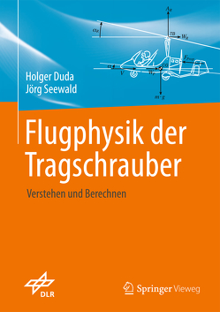 Flugphysik der Tragschrauber von Duda,  Holger, Seewald,  Jörg